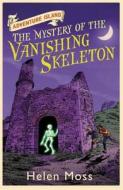 Adventure Island: The Mystery Of The Vanishing Skeleton di Helen Moss edito da Hachette Children's Group