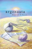 Argonauta di Deborah A. M. Phillips edito da FriesenPress