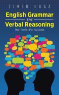 English Grammar and Verbal Reasoning: The Toolkit for Success di Simbo Nuga edito da AUTHORHOUSE