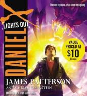 Daniel X: Lights Out di James Patterson, Chris Grabenstein edito da Little, Brown Young Readers