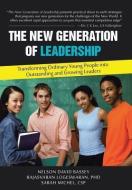 The New Generation of Leadership di David Welch, Logeswaran, Michel edito da Westbow Press