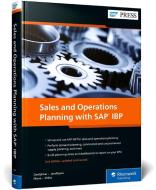 Sales and Operations Planning with SAP IBP di Sagar Deolalikar, Raghav Jandhyala, Pramod Mane edito da SAP PR