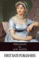 Persuasion di Jane Austen edito da Createspace