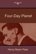 Four-Day Planet di Henry Beam Piper edito da Createspace