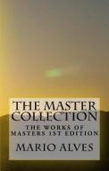 The Master Collection: The Works of Masters di Hans Christian Andersen, H. H. Munro (Saki), Mario Alves edito da Createspace