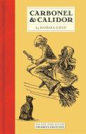Carbonel and Calidor: Being the Further Adventures of a Royal Cat di Barbara Sleigh edito da NEW YORK REVIEW OF BOOKS