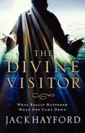 Divine Visitor di Jack Hayford edito da Integrity Publishers