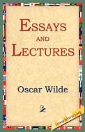 Essays and Lectures di Oscar Wilde edito da 1st World Library - Literary Society