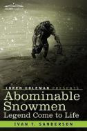 Abominable Snowmen di Ivan T. Sanderson edito da COSIMO CLASSICS