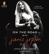 On the Road with Janis Joplin di John Byrne Cooke edito da Penguin Audiobooks