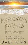 The Happiness Formula di Gary King edito da Motivational Press LLC