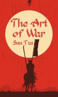 Art of War: Classic Literature & Fiction di Sun Tzu edito da LUSHENA BOOKS INC