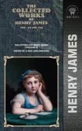 The Collected Works of Henry James, Vol. 19 (of 36): The Letters of Henry James (volume II); Notes of a Son and Brother di Henry James edito da THRONE CLASSICS