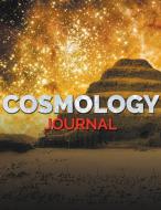 Cosmology Journal di Speedy Publishing Llc edito da WAHIDA CLARK PRESENTS PUB
