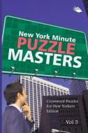 New York Minute Puzzle Masters Vol 5 di Speedy Publishing Llc edito da Speedy Publishing LLC