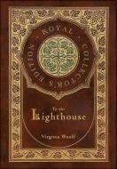 To the Lighthouse (Royal Collector's Edition) (Case Laminate Hardcover with Jacket) di Virginia Woolf edito da Engage Books