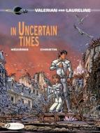 In Uncertain Times di Pierre Christin edito da Cinebook Ltd