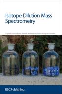 Isotope Dilution Mass Spectrometry di Jose Alonso edito da RSC