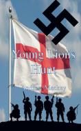 Young Lions Hunt di Andrew Mackay edito da New Generation Publishing