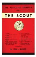 The Scout di Ion Idriess edito da ETT Imprint