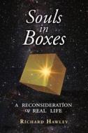 SOULS IN BOXES PB di Richard Hawley edito da Libri Publishing Ltd
