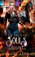 The Price of Souls: A Reverse Harem Tale di Dakota Brown edito da CAPITOL CHRISTIAN DISTRIBUTION