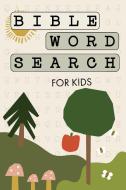 Bible Word Search for Kids: A Modern Bible-Themed Word Search Activity Book to Strengthen Your Childs Faith di Paige Tate & Co edito da BLUE STAR PR