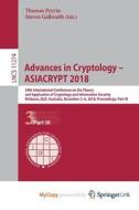 Advances In Cryptology - ASIACRYPT 2018 edito da Springer Nature B.V.