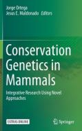 Conservation Genetics in Mammals edito da Springer International Publishing