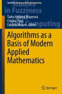 Algorithms as a Basis of Modern Applied Mathematics edito da Springer International Publishing