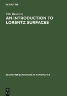 An Introduction to Lorentz Surfaces di Tilla Weinstein edito da De Gruyter
