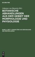 Botanische Abhandlungen aus dem Gebiet der Morphologie und Physiologie, Band 4, Heft 2, Einige Züge aus der Biologie des Protoplasmas di Johannes Von Hanstein edito da De Gruyter