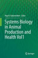 Systems Biology in Animal Production and Health Vol1 edito da Springer-Verlag GmbH