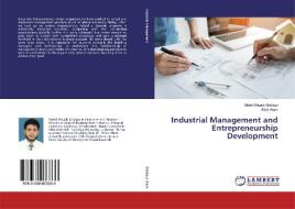 Industrial Management and Entrepreneurship Development di Mohd Shuaib Siddiqui, Aftab Alam edito da LAP Lambert Academic Publishing