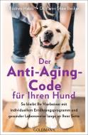 Der Anti-Aging-Code für Ihren Hund di Rodney Habib, Karen Shaw Becker edito da Goldmann TB