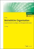 Betriebliche Organisation di Thomas Breisig edito da NWB Verlag