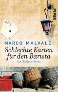 Schlechte Karten für den Barista di Marco Malvaldi edito da Piper Verlag GmbH