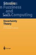 Uncertainty Theory: An Introduction to Its Axiomatic Foundations di Baoding Liu edito da Springer