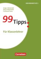 99 Tipps:Für Klassenlehrer di Ferdinand Tewes, Rainer Mittelstädt, Holger Mittelstädt edito da Cornelsen Vlg Scriptor