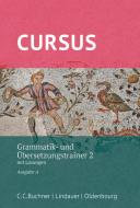 Cursus - Ausgabe A. Grammatik- und Übersetzungstrainer 2 di Werner Thiel, Andrea Wilhelm edito da Oldenbourg Schulbuchverl.