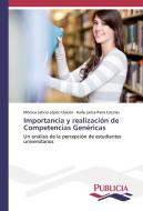 Importancia y realización de Competencias Genéricas di Mónica Leticia López Chacón, Karla Lariza Parra Encinas edito da PUBLICIA