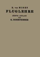 Fluglehre di Kurt Hohenemser, R. V. Mises edito da Springer Berlin Heidelberg