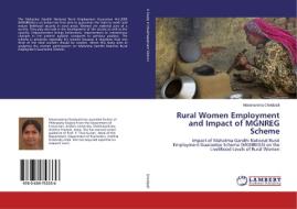 Rural Women Employment and Impact of MGNREG Scheme di Masenamma Chodipalli edito da LAP Lambert Academic Publishing