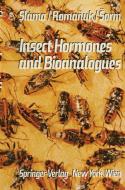 Insect Hormones and Bioanalogues di M. Romanuk, K. Slama, F. Sorm edito da Springer Vienna