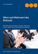 Wert und Mehrwert des Einkaufs di Lutz Schwalbach edito da Books on Demand