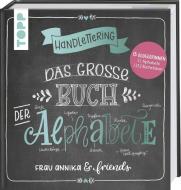 Handlettering. Das große Buch der Alphabete di Frau Annika edito da Frech Verlag GmbH