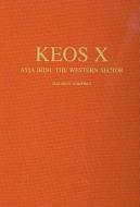 Keos X Ayia Irini: The Western Sector di Elizabeth Schofield edito da Philipp Von Zabern