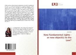 New fundamental rights - or new object(s) to the Law? di Luísa Neto edito da Editions universitaires europeennes EUE