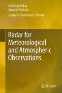 Radar for Meteorological and Atmospheric Observations di Shoichiro Fukao, Kyosuke Hamazu edito da Springer-Verlag GmbH