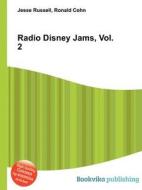 Radio Disney Jams, Vol. 2 edito da Book On Demand Ltd.
